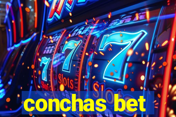 conchas bet